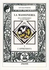 Saldi La massoneria resa comprensibile ai suoi adepti. Vol. 1 L‘Apprendista.