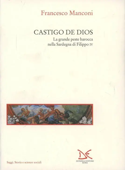 Reso Gratuito Castigo de Dios. La grande peste barocca nella Sardegna di Filippo IV