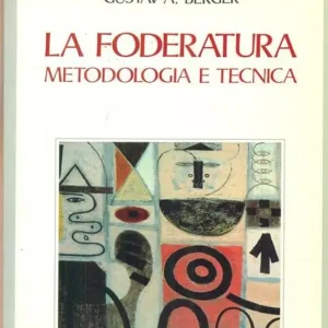 La foderatura. Metodologia e tecnica Spedizione Espresso