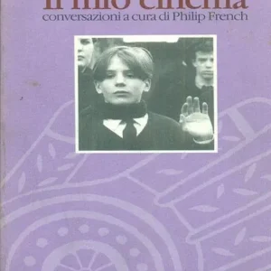 Offerta Speciale Il mio cinema. Conversazioni con Philip French