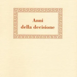 Scelto Dai Clienti Anni della decisione