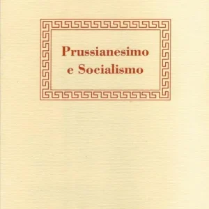 Prussianesimo e socialismo Offerta Lampo