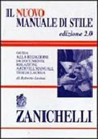 Consegna Rapida Il nuovo manuale di stile. Guida alla redazione di documenti, relazioni, articoli, manuali, tesi di laurea