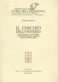 Il cerchio dell‘universo. Libertinismo, spinozismo e filosofia della natura in Boulainvilliers Acquista Ora