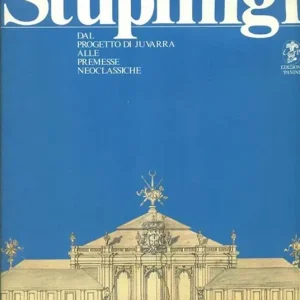 Professionale Stupinigi. Dal progetto di Juvara alle premesse neoclassiche