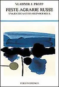 Bestseller Feste agrarie russe. Una ricerca storico-etnografica