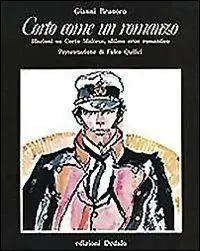 Corto come un romanzo. Illazioni su Corto Maltese, ultimo eroe romantico Occasione