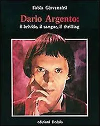 Compra Oggi Stesso Dario Argento il brivido, il sangue, il thrilling