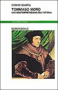 Soddisfatti O Rimborsati Tommaso Moro. Una reinterpretazione dell‘«Utopia»