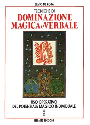 Tecniche di dominazione magica e verbale. Uso operativo del potenziale magico individuale Occasione