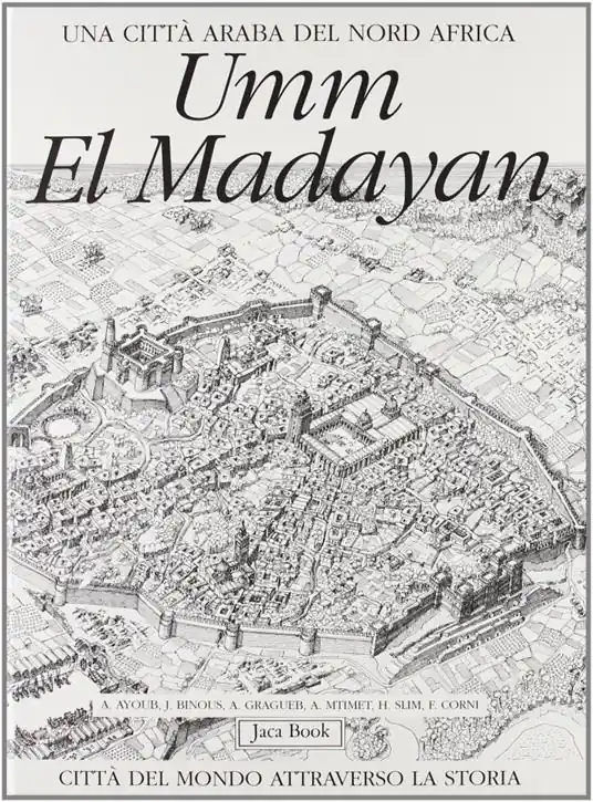Spedito Oggi Umm el Madayan. Una città araba del nord Africa