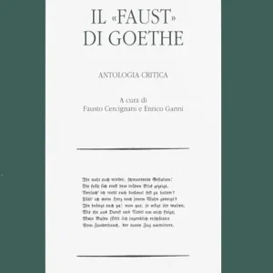 Il faust di Goethe. Antologia critica Prezzo Basso