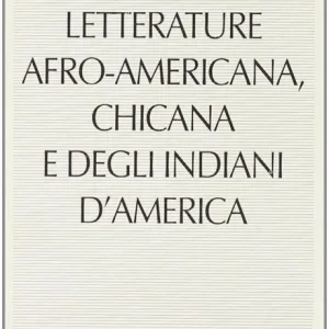 Compra Adesso Letterature afro-americana, chicana e degli indiani d‘America