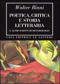 Prezzo Basso Poetica, critica e storia letteraria e altri scritti di metodologia