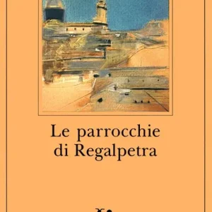 Bestseller Le parrocchie di Regalpetra
