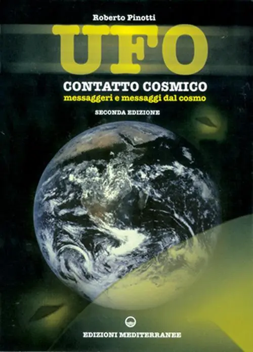 Acquista Ora UFO. Contatto cosmico. Messaggeri e messaggi dal cosmo