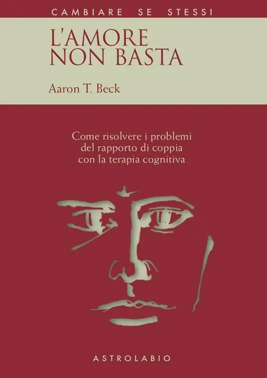 Sconto L‘ amore non basta. Come risolvere i problemi del rapporto di coppia con la terapia cognitiva