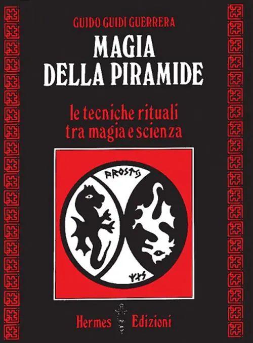 Magia della piramide. Le tecniche rituali tra magia e scienza Affare