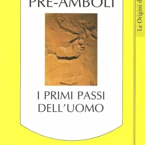Pre-amboli. I primi passi dell‘uomo Di Tendenza