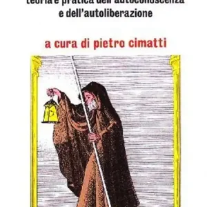 Conosci te stesso? Teoria e pratica dell‘autocoscienza e dell‘autoliberazione Offerta Lampo