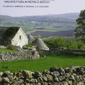 Promozione Architettura in pietra a secco. Atti del 1º Seminario internazionale