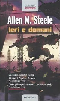 Ieri e domani Morte di Capitan Futuro-Dove gli angeli temono d‘avventurarsi Ultima Occasione