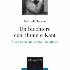 Un bicchiere con Hume e Kant. Divertissement estetico-metafisico Vendita Finale