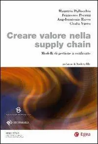 Miglior Prezzo Creare valore nella supply chain. Modelli di gestione a confronto