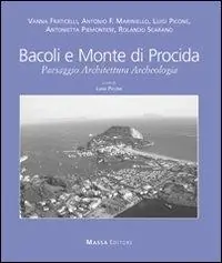 Ordina Subito Bacoli e monte di procida. Paesaggio architettura archeologia. Ediz. multilingue