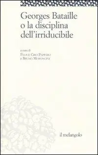 Economico Georges Bataille o la disciplina dell‘irriducibile