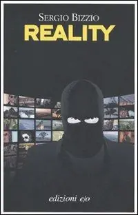 Reality. Assalto al Grande Fratello Esclusivo