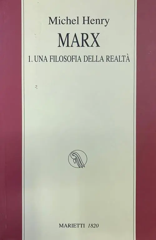 Occasione Imperdibile Marx. Vol. 1 Una filosofia della realtà
