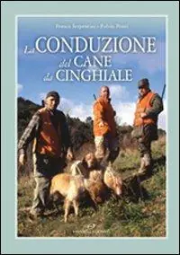 Subito Disponibile La conduzione del cane da cinghiale