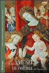 Guida ai musei in collina nel maceratese Offerta