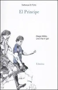 Super Prezzo El principe. Diego Milito