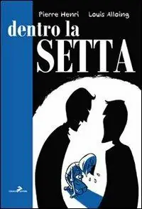 Promozione Esclusiva Dentro la setta