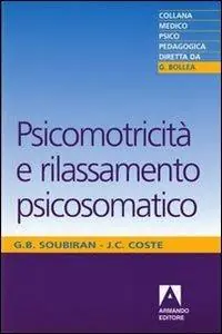 Esclusivo Psicomotricità e rilassamento psicosomatico