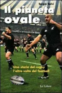 Prezzo Scontato Il pianeta ovale. Viaggio nel rugby. L‘altro volto del football. Ediz. illustrata