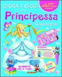 Principessa Cenerentola. Con stickers Reso Gratuito