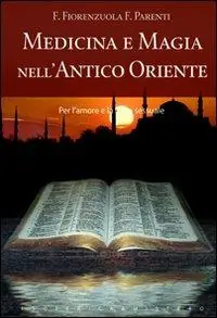 Quantità Limitata Medicina e magia nell‘antico oriente