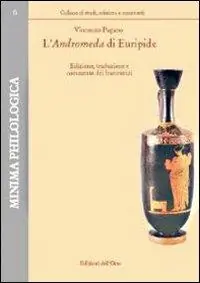 Prezzo Ridotto L‘ Andromeda di Euripide. Edizione e commento dei frammenti