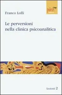 Le perversioni nella clinica psicoanalitica Spedito Oggi