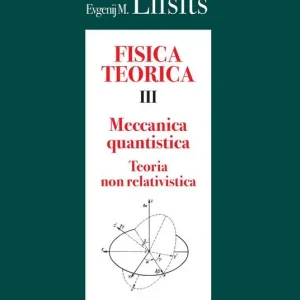 Miglior Prezzo Fisica teorica. Vol. 3 Meccanica quantistica. Teoria quantistica non relativistica