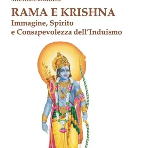 Offerta Speciale Rama e Krishna. Immagine, spirito e consapevolezza dell‘induismo
