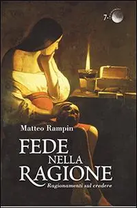 Spedizione Espresso Fede nella ragione. Ragionamenti sul credere