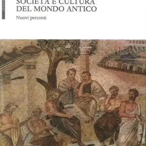 Società e cultura del mondo antico. Nuovi percorsi Affare