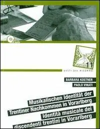 Prezzo Basso Identità musicale dei discendenti trentini in Vorarlberg. Con CD Audio