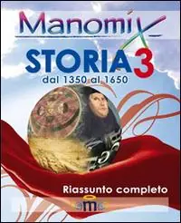 Manomix di storia. Riassunto completo. Vol. 3 Promo Stagionale