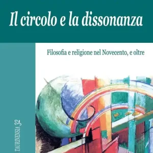 Reso Gratuito Il circolo e la dissonanza. Filosofia e religione nel Novecento, e oltre