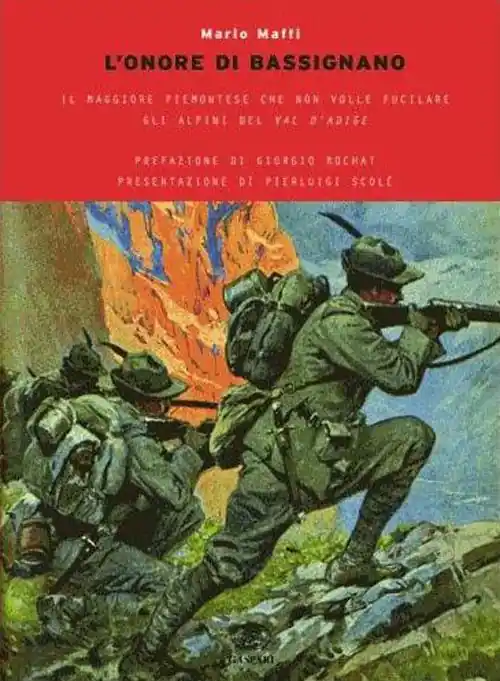 L‘onore di Bassignano. Il maggiore degli alpini che non volle fucilare gli alpini del Val d‘Adige Spedizione Espresso
